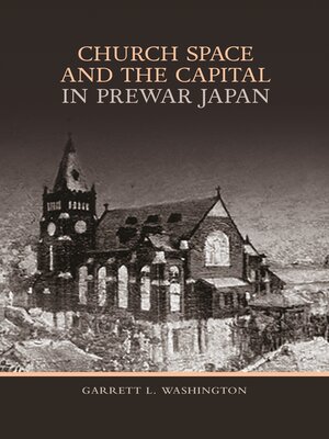 cover image of Church Space and the Capital in Prewar Japan